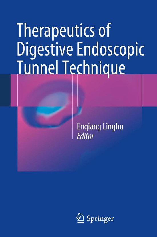Therapeutics of Digestive Endoscopic Tunnel Technique - cover