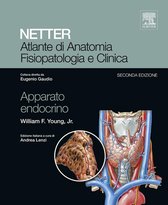 NETTER Atlante di Anatomia Fisiopatologica e Clinica 3 - NETTER Atlante di anatomia fisiopatologia e clinica: Apparato Endocrino