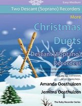 More Christmas Duets for Descant (Soprano) Recorder