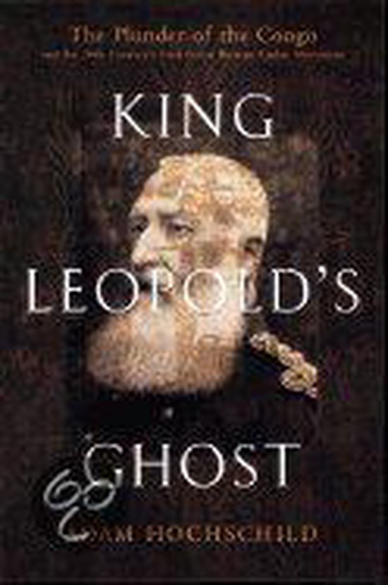 Boekomslag met portret van Koning Leopold en de titel "King Leopold's Ghost".