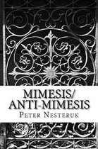 Mimesis/Anti-Mimesis