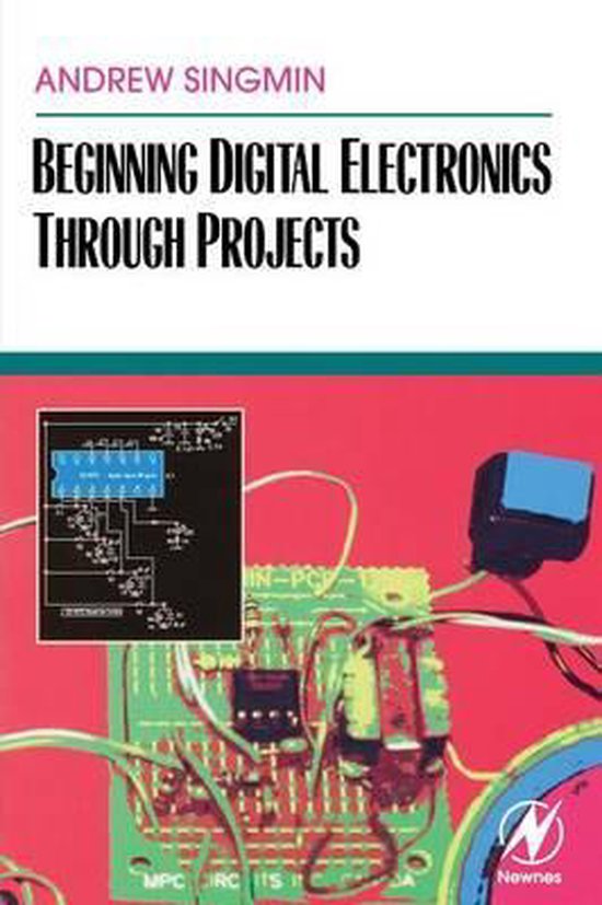 Beginning Digital Electronics through Projects 9780750672696 Andrew