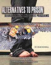 Incarceration Issues: Punishment, Reform - Alternatives to Prison