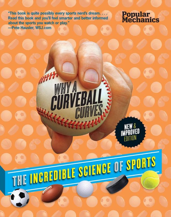 Popular Mechanics Why a Curveball Curves: New & Improved Edi ... - cover