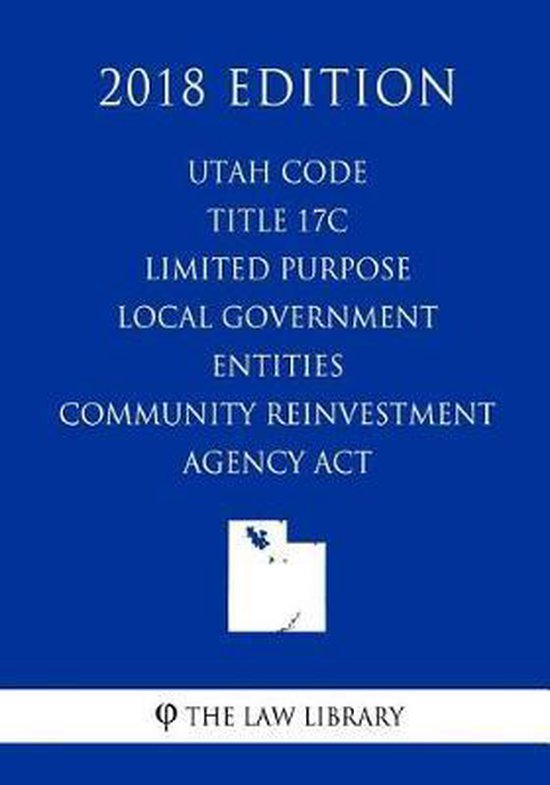 Utah code title 17c limited purpose local government entities