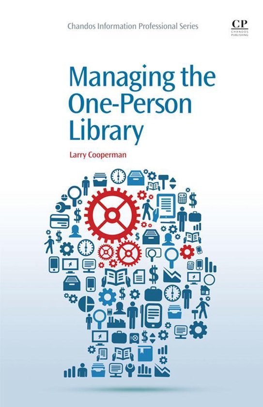 Chandos Information Professional Series - Managing the One-P ... - cover