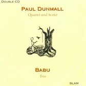 Paul Dunmall Quartet and Sextet/Babu Trio