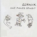 Zornik - One Armed Bandit