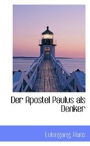 Der Apostel Paulus ALS Denker