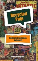 Recycled Pulp Volume 1