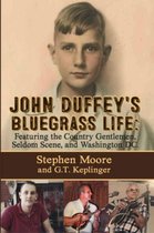 John Duffey's Bluegrass Life