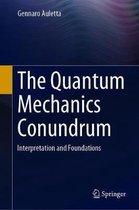The Quantum Mechanics Conundrum