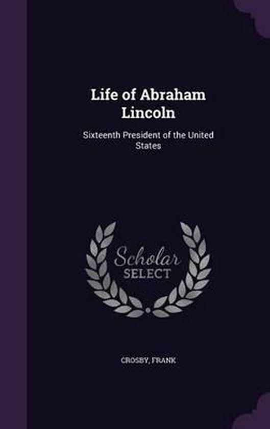 Life of Abraham Lincoln