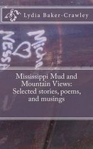 Mississippi Mud and Mountain Views