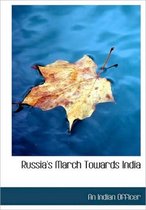 Russia's March Towards India