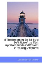 A Bible Dictionary