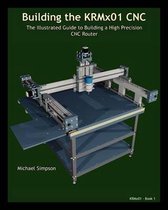 Building the KRMX01 CNC