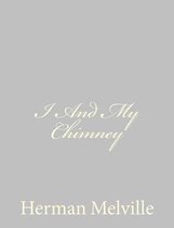 I And My Chimney