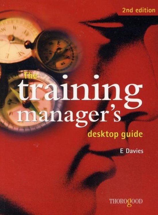 The Training Manager's Desktop Guide