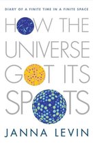 How the Universe Got it's Spots