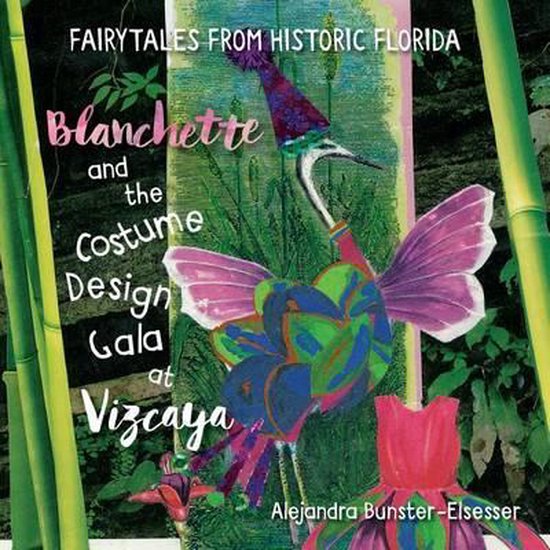 Fairytales from Historic Florida- Blanchette and the Costume ... - cover