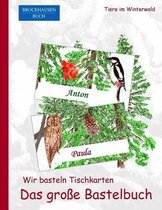 Brockhausen: Wir basteln Tischkarten - Das grosse Bastelbuch