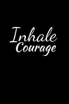 Inhale Courage