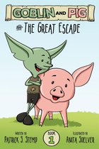 Goblin and Pig 1 - The Great Escape (Goblin and Pig 1)