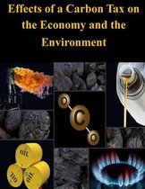 Effects of a Carbon Tax on the Economy and the Environment