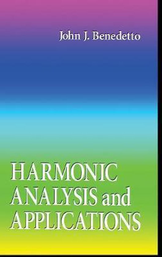 Harmonic Analysis and Applications 9780849378799 John J. Benedetto