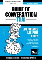 Guide de conversation Français-Thaï et vocabulaire thématique de 3000 mots