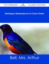 Mantegna Masterpieces in Colour Series - The Original Classic Edition