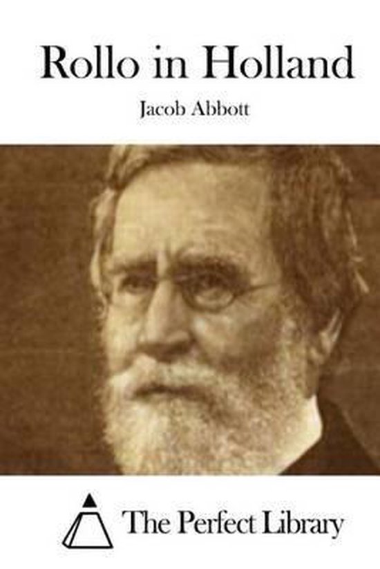 Rollo in Holland | 9781508733058 | Jacob Abbott | Boeken | bol