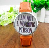 Hidzo Horloge I Am Not A Morning Person ø 37 mm - Bruin - Kunstleer
