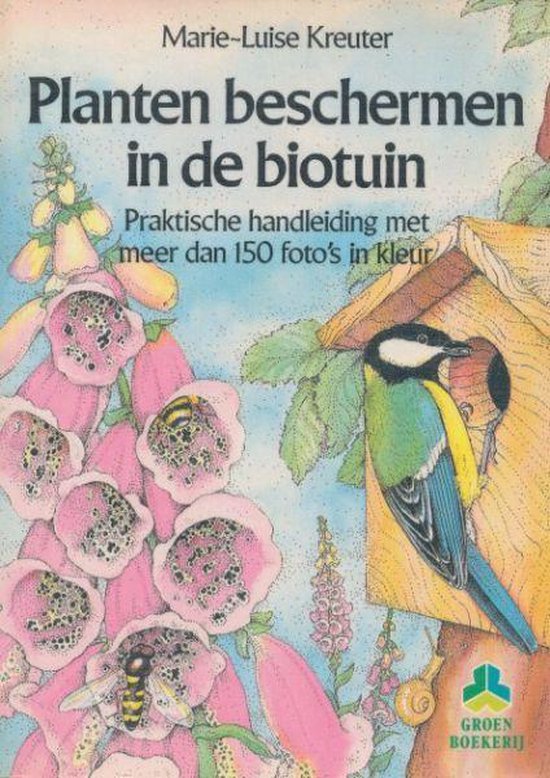9789021002293 - PLANTEN BESCHERMEN IN BIOTUIN
