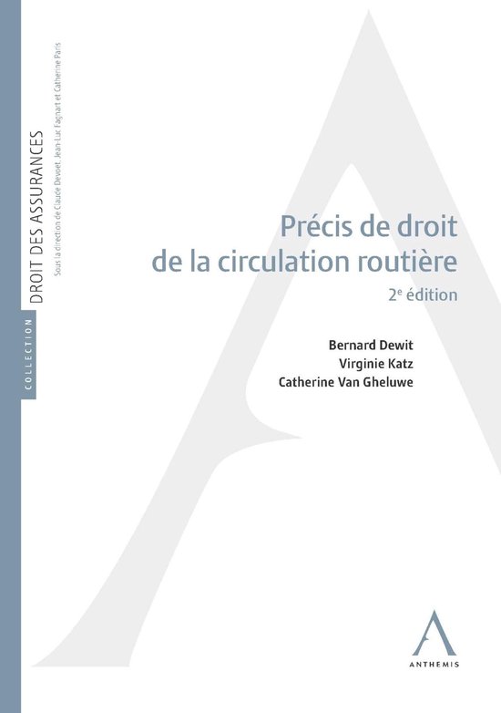 Droit des assurances - Précis de droit de la circulation ro ... - cover