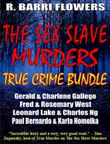 The Sex Slave Murders True Crime Bundle: Serial Killers Gerald & Charlene Gallego\Fred & Rosemary West\Leonard Lake & Charles Ng\Paul Bernardo & Karla Homolka