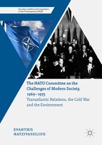 Security, Conflict and Cooperation in the Contemporary World - The NATO Committee on the Challenges of Modern Society, 1969–1975
