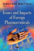 Issues & Impacts of Foreign Pharmaceuticals