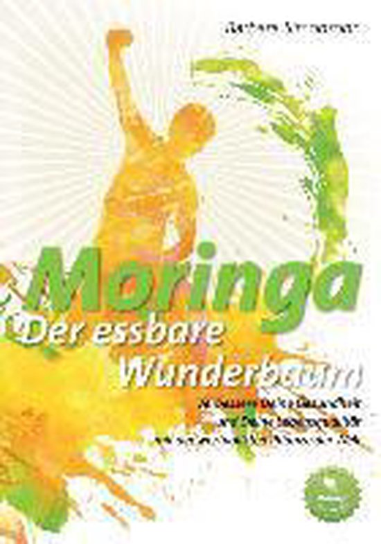 Moringa - der essbare Wunderbaum - cover