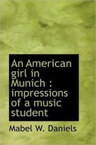 An American Girl in Munich