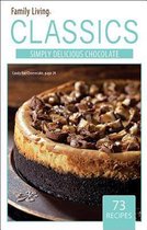 Family Living Classics Simply Delicious Chocolate (Leisure Arts #75384)