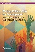 Policy Research Reports - Making Politics Work for Development
