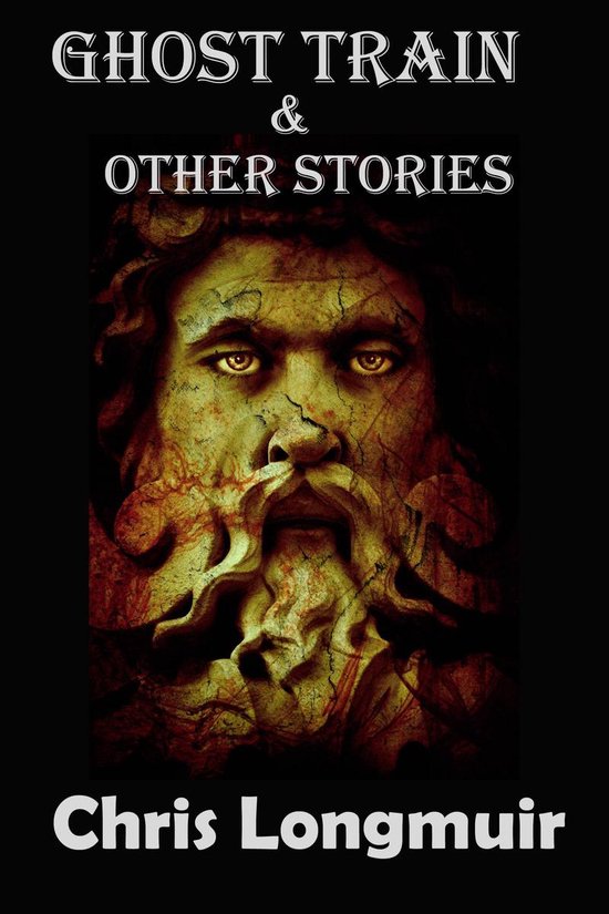 Ghost Train & Other Stories (ebook), Chris Longmuir 9781465798725