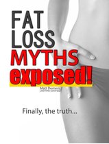 Fat Loss Myths Exposed