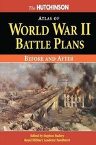 The Hutchinson Atlas of World War II Battle Plans