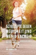 53 Rezepte Gegen M digkeit Und Wenig Energie