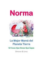 Norma, La Mejor Mama del Planeta Tierra