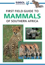 First Field Guide - First Field Guide to Mammals of Southern Africa
