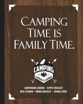 Camping Time Is Family Time
